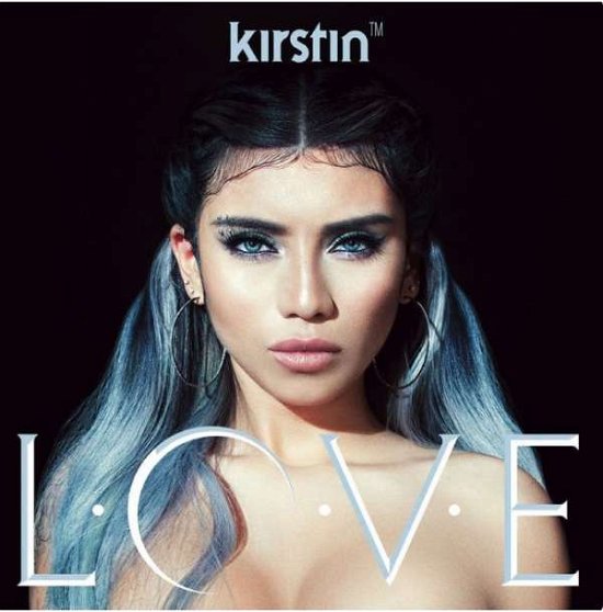 Cover for Kirstin · Love (CD) [EP edition] (2017)