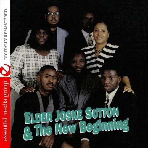 Cover for Sutton,elder Joske &amp; the New Beginning · Elder Joske Sutton &amp; The New Beginning-Sutton,Elde (CD) (2011)