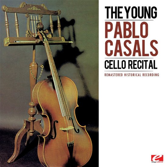 Cover for Pablo Casals · Young Pablo Casals: Cello Recital (CD) [Remastered edition] (2012)