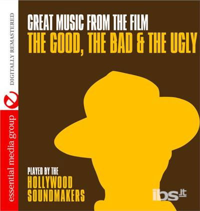 Cover for Hollywood Soundmakers · Great Music From The Film Good Bad Ugly (CD) (2012)