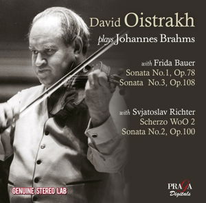 David Oistrakh Plays Brahms - David Oistrakh - Musik - PRAGA DIGITALS - 3149028074628 - 25. Januar 2016