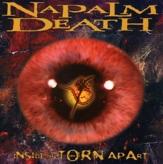 Cover for Napalm Death · Inside the Torn Apart (CD) (2007)