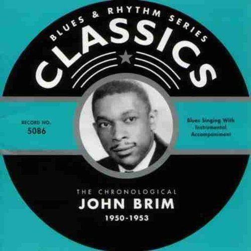 1950-1953 - John Brim - Musiikki - CLASSICS - 3307510508628 - tiistai 18. toukokuuta 2004