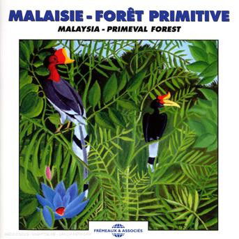 Malaysia: Primeval Forest - Sounds of Nature - Music - FRE - 3448960266628 - July 22, 2008