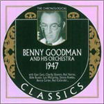 Cover for Goodman,benny &amp; His Orchestra · Chronological Benny Goodman and His Orchestra 1947 (CD) (2005)