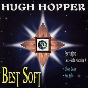 Cover for Hugh Hopper · Best Soft (CD)
