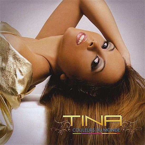 Cover for Tina · Couleurs Du Monde (CD) (2012)