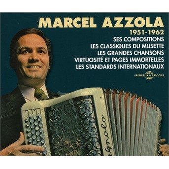 Cover for Marcel Azzola · 1951-1962 Ses Compositions. Les Classiques Du Musette. Les Grandes Chansons. Virtuosite Et Pages Immortelles. Les Standards Internationaux (CD) (2018)