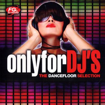 Cover for Various Artists · Only for DJ S - the Dancefloor Selection (CD)