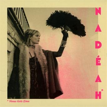 Cover for Nadeah · Venus gets even (CD) [Digipak] (2012)