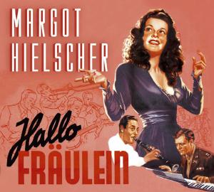 Cover for Margot Hielscher · Hallo Fraulein (CD) [Digipak] (2009)