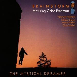 Cover for Freeman Chico &amp; Brainstorm · The Mystical Dreamer (CD) (2014)
