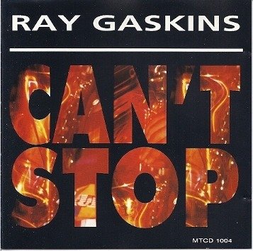 Cover for Gaskins Ray · Can't Stop (CD) (1999)