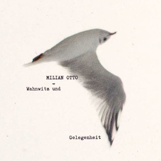 Cover for Milian Otto · Wahnwitz Und Gelegenheit (CD) (2018)