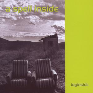 Cover for A Spell Inside · Loginside (CD) (2009)