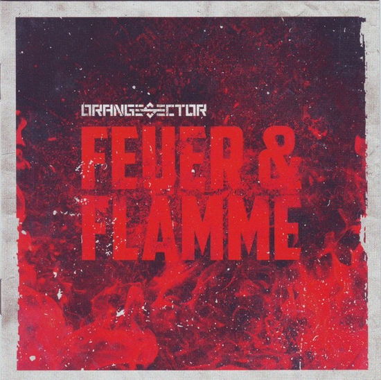 Cover for Orange Sector · Feuer &amp; Flamme (CD) (2024)