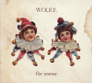 Cover for Wolke · Fuer Immer (CD) (2012)