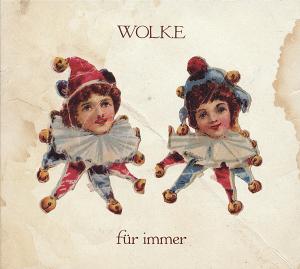 Cover for Wolke · Fuer Immer (CD) (2012)