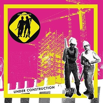 Cover for Italcimenti · Under Construction (LP) (2023)
