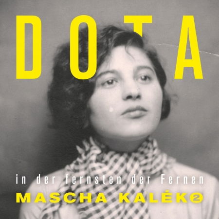 In De Fernsten Der Fernen- Mascha Kalko 2 - Dota - Music - KLEINGELDPRINZESSIN - 4251896106628 - June 30, 2023