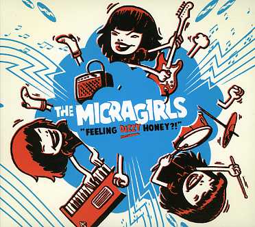 Cover for Micragirls · Feeling Dizzy, Honey? (CD) (2007)