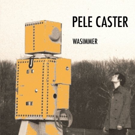 Cover for Pele Caster · Wasimmer (CD) (2011)