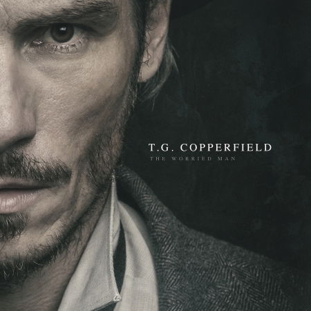 Cover for T.g. Copperfield · The Worried Man (CD) (2017)
