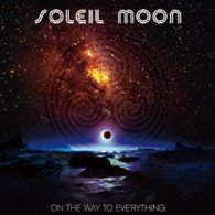 Cover for Soleil Moon · On the Way to Everthing (CD) [Japan Import edition] (2013)