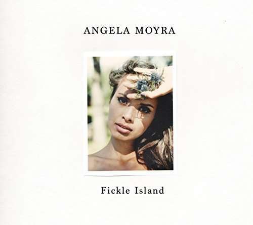 Angela Moyra · Fickle Island (CD) [Japan Import edition] (2015)