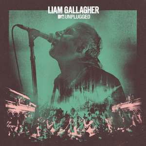 Mtv Unplugged - Liam Gallagher - Music - CBS - 4943674315628 - June 26, 2020