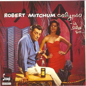 Cover for Robert Mitchum · Calypso Is Like So (CD) (2003)