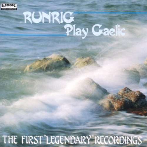 Play Gaelic - Runrig - Muziek - LISMOR - 5014818902628 - 1 juli 1995