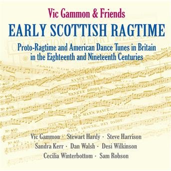 Cover for Gammon, Vick -&amp; Friends- · Early Scottish Ragtime (CD) (2016)