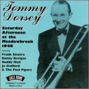Cover for Tommy Dorsey · Saturday Afternoon At The Meadowbrook 1940 (CD) (2019)
