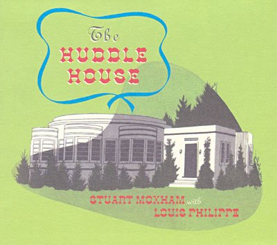 Cover for Stuart Moxham · Stuart Moxham - Huddle House (CD)