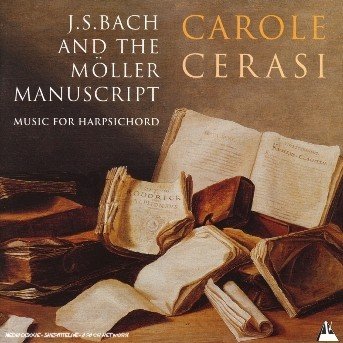 Cover for Carole Cerasi · J.s. Bach and the Moller Manuscript (CD) (2002)