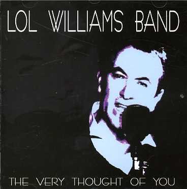 Very Thought Of You - Lol Williams Band - Music - PRESTIGE ELITE RECORDS - 5032427090628 - October 13, 2003