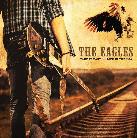 Cover for The Eagles · Take It Easy…..live in the USA (CD) (2020)
