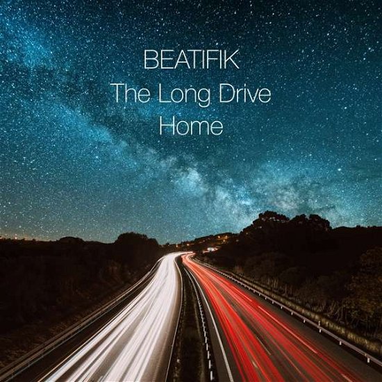 Cover for Beatific · Long Drive Home (CD) (2019)
