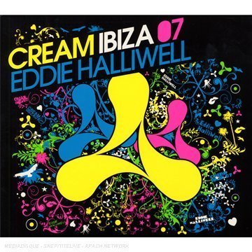 Cream Ibiza 07: Mixed by Eddie Halliwell - Eddie Halliwell - Muziek - NEW STATE - 5050072504628 - 3 juli 2007