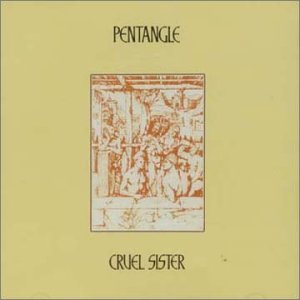 Cover for Pentangle · Cruel Sister (CD) (2008)