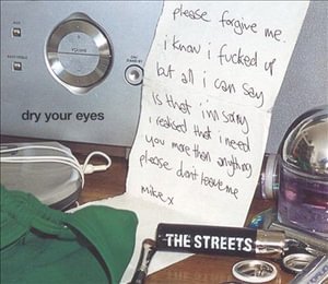 Dry Your Eyes - The Streets - Musik - 679DSD - 5050467461628 - 19. Juli 2004
