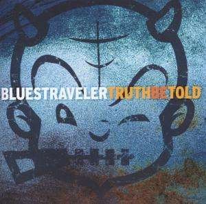 Cover for Blues Traveler · Truth Be Told (CD)