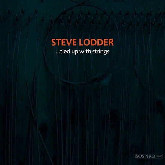 Cover for Steve Lodder · Tied Up with Strings (CD) (2014)