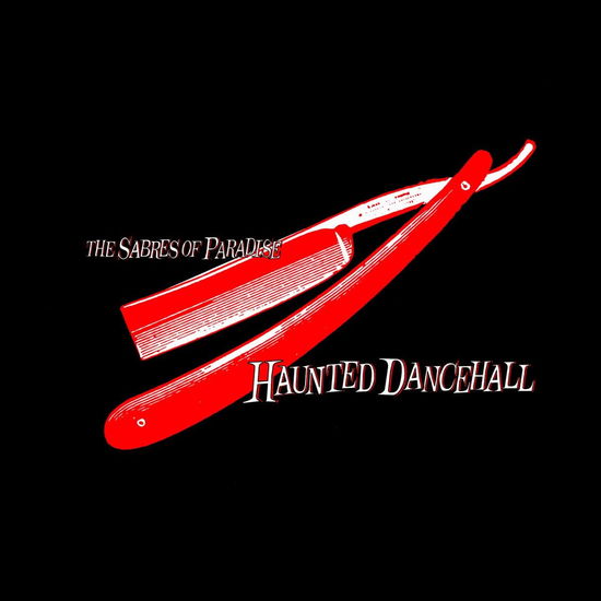 Cover for Sabres of Paradise · Haunted Dancehall (CD) [Remastered edition] (2025)