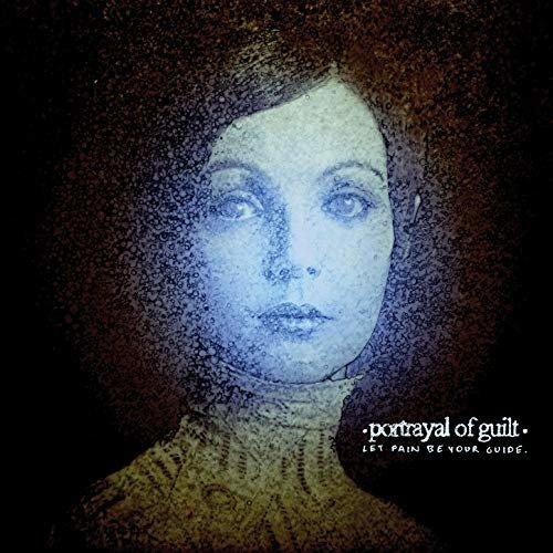 Cover for Portrayal of Guilt · Let Pain Be Your Guide (CD) (2019)