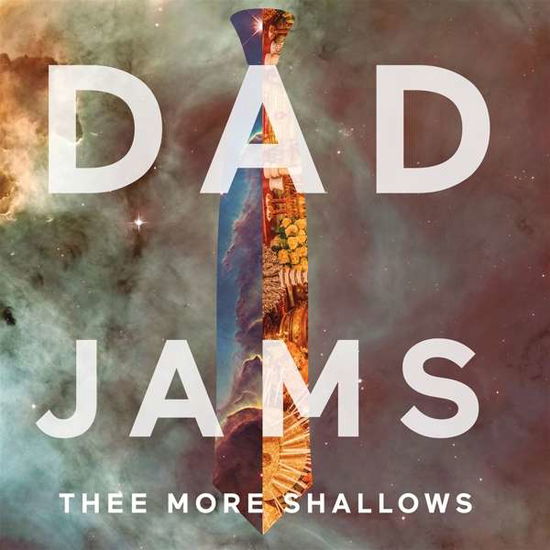 Cover for Thee More Shallows · Dad Jams (CD) (2021)