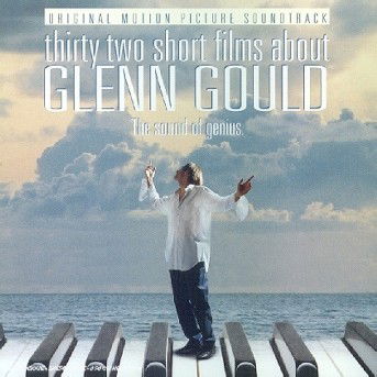 Cover for Glenn Gould  · Thirty-two Short Films About Glenn Gould (CD) (1994)