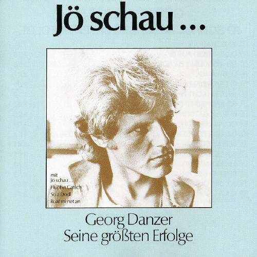 Cover for Georg Danzer · Jo Schau... Seine Grossten Erfolge (CD) (1990)