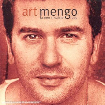 Cover for Art Mengo · La Mer N'existe Pas (CD) (1995)